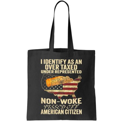 I Identify As An Over Taxed Under Bag