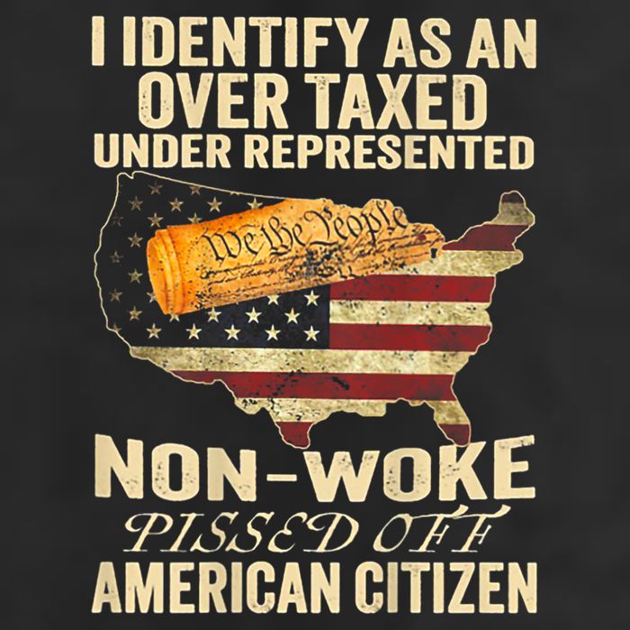 I Identify As An Over Taxed Under Tumbler