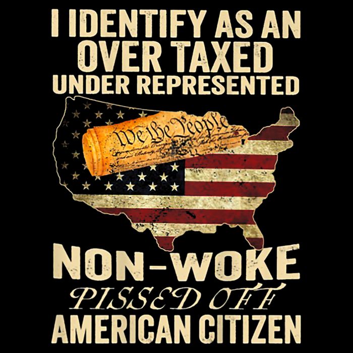 I Identify As An Over Taxed Under Magnet