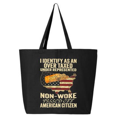I Identify As An Over Taxed Under 25L Jumbo Tote