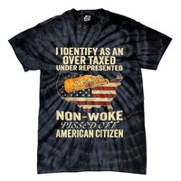 I Identify As An Over Taxed Under Tie-Dye T-Shirt