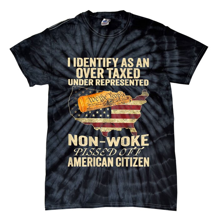 I Identify As An Over Taxed Under Tie-Dye T-Shirt