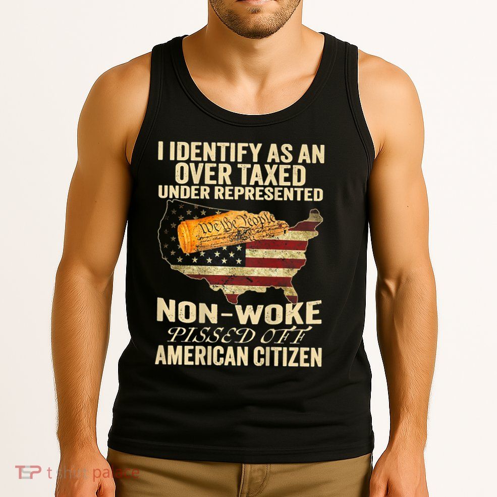 I Identify As An Over Taxed Under Tank Top