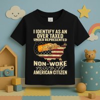 I Identify As An Over Taxed Under Toddler T-Shirt