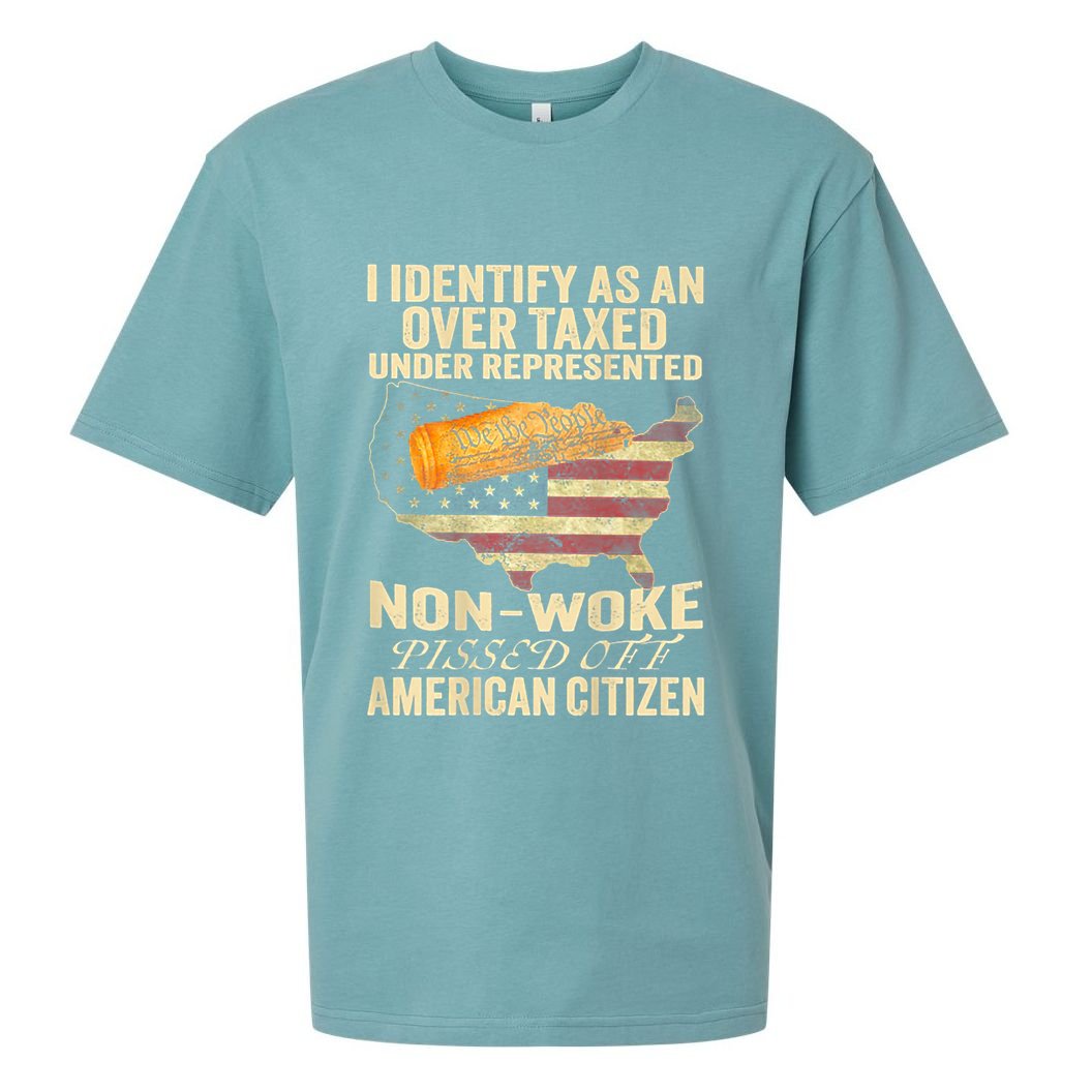 I Identify As An Over Taxed Under Sueded Cloud Jersey T-Shirt
