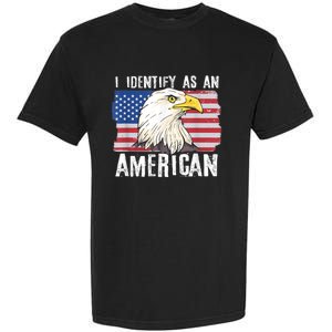 I Identify As An American Proud Us American Garment-Dyed Heavyweight T-Shirt