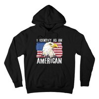 I Identify As An American Proud Us American Hoodie