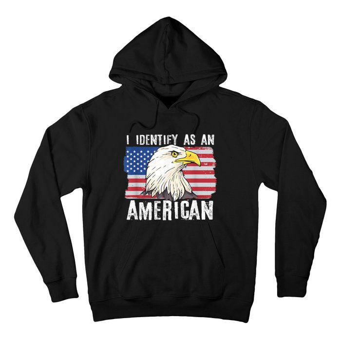 I Identify As An American Proud Us American Hoodie