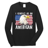 I Identify As An American Proud Us American Long Sleeve Shirt