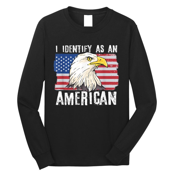 I Identify As An American Proud Us American Long Sleeve Shirt