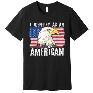 I Identify As An American Proud Us American Premium T-Shirt