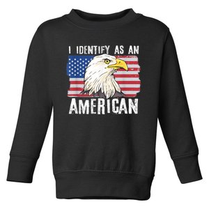 I Identify As An American Proud Us American Toddler Sweatshirt