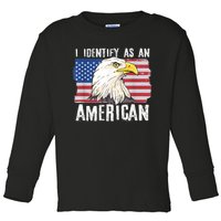 I Identify As An American Proud Us American Toddler Long Sleeve Shirt