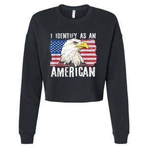 I Identify As An American Proud Us American Cropped Pullover Crew