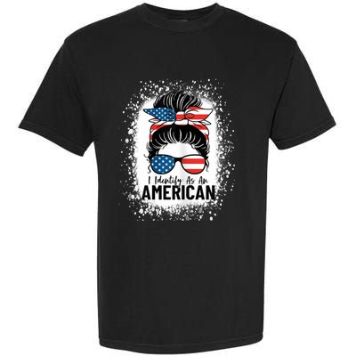 I Identify As An American Messy Bun Patriotic American Garment-Dyed Heavyweight T-Shirt