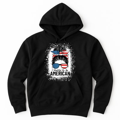 I Identify As An American Messy Bun Patriotic American Hoodie