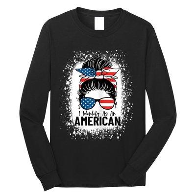 I Identify As An American Messy Bun Patriotic American Long Sleeve Shirt