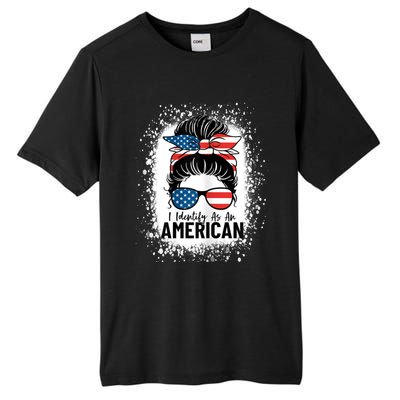 I Identify As An American Messy Bun Patriotic American Tall Fusion ChromaSoft Performance T-Shirt