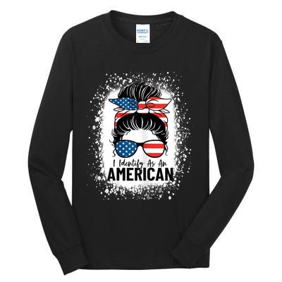 I Identify As An American Messy Bun Patriotic American Tall Long Sleeve T-Shirt