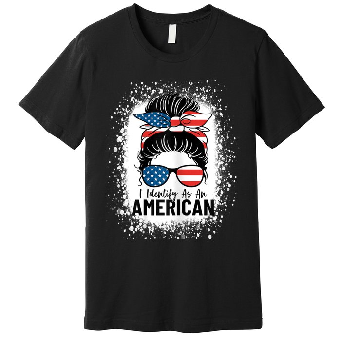 I Identify As An American Messy Bun Patriotic American Premium T-Shirt