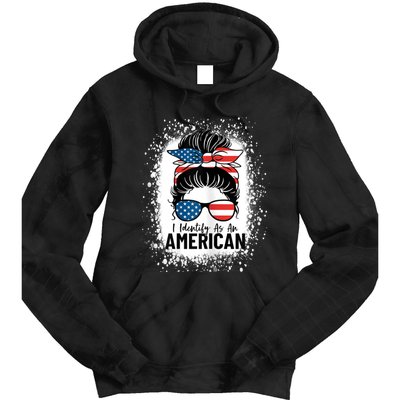 I Identify As An American Messy Bun Patriotic American Tie Dye Hoodie