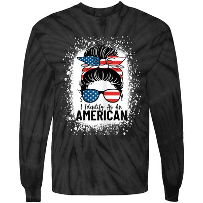 I Identify As An American Messy Bun Patriotic American Tie-Dye Long Sleeve Shirt