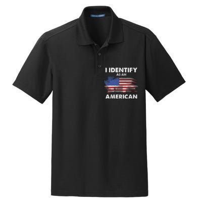 I Identify As An American Politics Us Flag Proud American Dry Zone Grid Polo