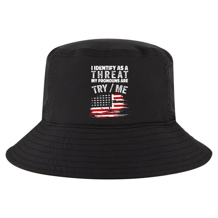 I Identify As A Threat My Pronouns Are Try Me Funny Cool Comfort Performance Bucket Hat