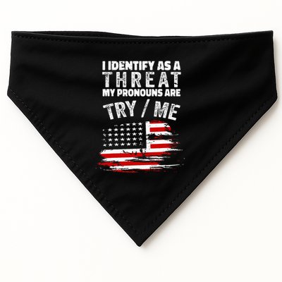 I Identify As A Threat My Pronouns Are Try Me Funny USA-Made Doggie Bandana