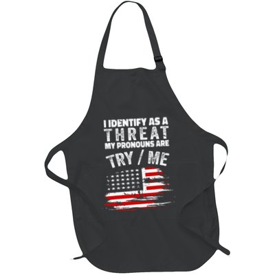 I Identify As A Threat My Pronouns Are Try Me Funny Apron