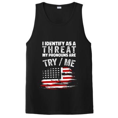I Identify As A Threat My Pronouns Are Try Me Funny PosiCharge Competitor Tank
