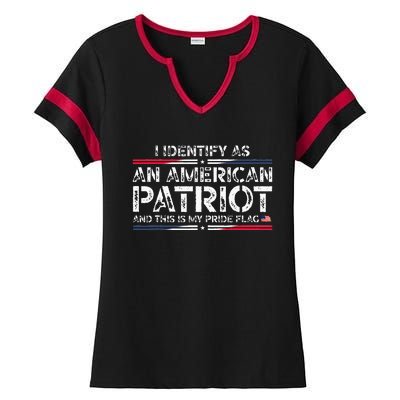 I Identify As An American Patriot This Is My Pride Flag Ladies Halftime Notch Neck Tee