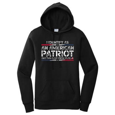 I Identify As An American Patriot This Is My Pride Flag Women's Pullover Hoodie