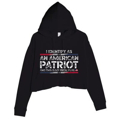 I Identify As An American Patriot This Is My Pride Flag Crop Fleece Hoodie