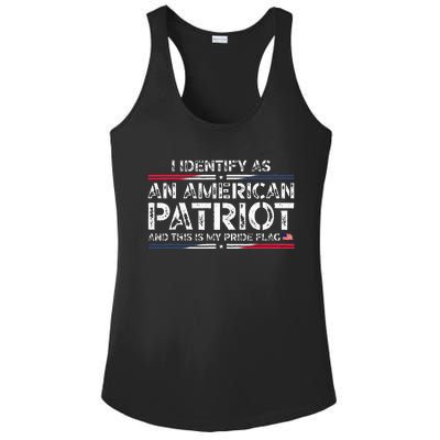 I Identify As An American Patriot This Is My Pride Flag Ladies PosiCharge Competitor Racerback Tank