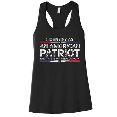 I Identify As An American Patriot This Is My Pride Flag Women's Racerback Tank