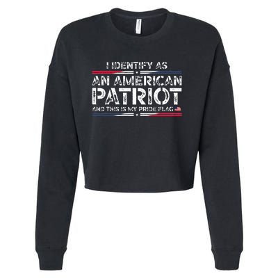 I Identify As An American Patriot This Is My Pride Flag Cropped Pullover Crew