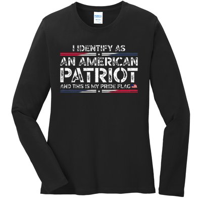 I Identify As An American Patriot This Is My Pride Flag Ladies Long Sleeve Shirt