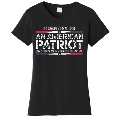 I Identify As An American Patriot This Is My Pride Flag Women's T-Shirt