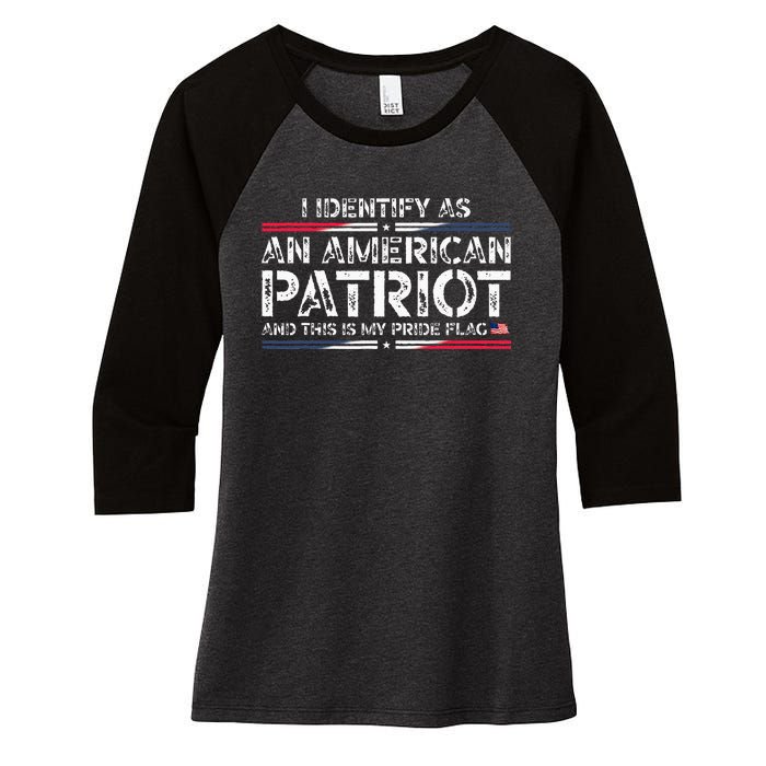 I Identify As An American Patriot This Is My Pride Flag Women's Tri-Blend 3/4-Sleeve Raglan Shirt