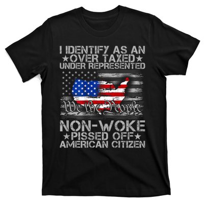 I Identify As An Over Taxed Under T-Shirt