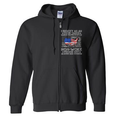 I Identify As An Over Taxed Under Full Zip Hoodie