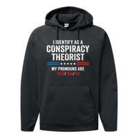 I Identify As A Conspiracy Theorist My Pronouns Are Told You Performance Fleece Hoodie