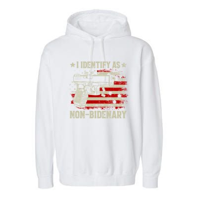 I Identify As Non Bidenary Anti Biden American Flag Garment-Dyed Fleece Hoodie