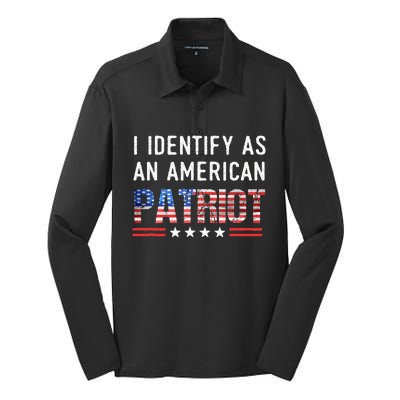 I Identify As An American Patriot Veterans & Patriotism Silk Touch Performance Long Sleeve Polo