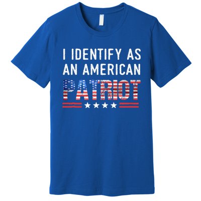 I Identify As An American Patriot Veterans & Patriotism Premium T-Shirt