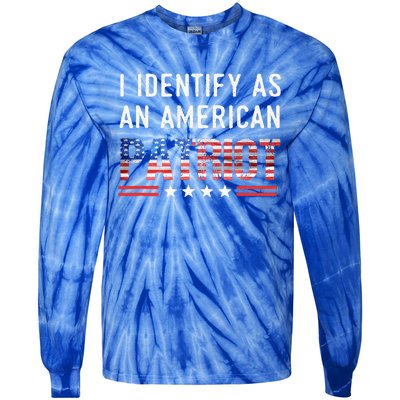 I Identify As An American Patriot Veterans & Patriotism Tie-Dye Long Sleeve Shirt