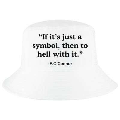 If ItS A Symbol To Hell With It Christian God Jesus Cool Comfort Performance Bucket Hat