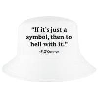If ItS A Symbol To Hell With It Christian God Jesus Cool Comfort Performance Bucket Hat
