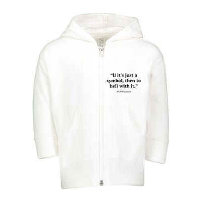 If ItS A Symbol To Hell With It Christian God Jesus Toddler Zip Fleece Hoodie